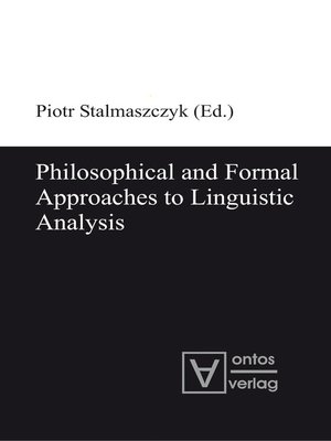 cover image of Philosophical and Formal Approaches to Linguistic Analysis